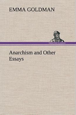 Fester Einband Anarchism and Other Essays von Emma Goldman