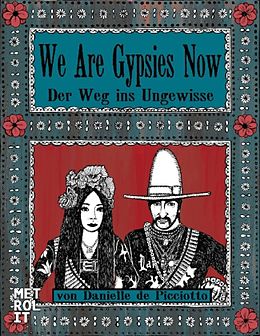 Fester Einband We Are Gypsies Now von Danielle de Picciotto