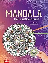 Geheftet (Geh) Mandala Mal- und Stickerbuch von