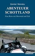 E-Book (epub) ABENTEUER SCHOTTLAND von Günter Wensky