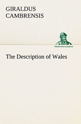 Kartonierter Einband The Description of Wales von Giraldus Cambrensis