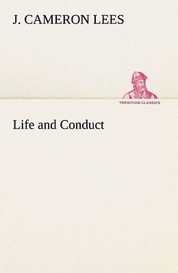 Kartonierter Einband Life and Conduct von J. Cameron Lees