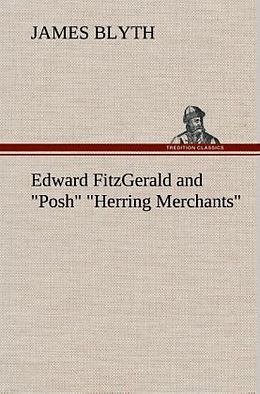 Fester Einband Edward FitzGerald and "Posh" "Herring Merchants" von James Blyth