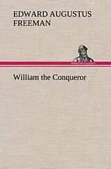 Fester Einband William the Conqueror von Edward Augustus Freeman