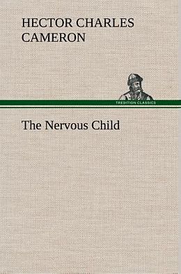 Fester Einband The Nervous Child von Hector Charles Cameron