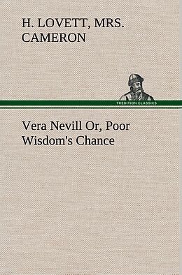 Fester Einband Vera Nevill Or, Poor Wisdom's Chance von H. Lovett Cameron