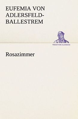 Kartonierter Einband Rosazimmer von Eufemia von Adlersfeld-Ballestrem