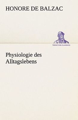 Kartonierter Einband Physiologie des Alltagslebens von Honore de Balzac