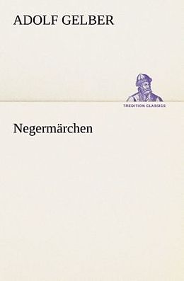 Kartonierter Einband Negermärchen von Adolf Gelber