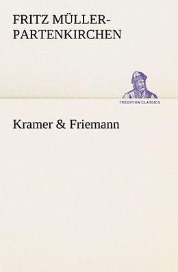 Kartonierter Einband Kramer & Friemann von Fritz Müller-Partenkirchen
