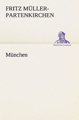 Kartonierter Einband München von Fritz Müller-Partenkirchen