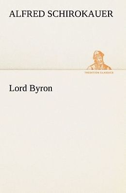 Kartonierter Einband Lord Byron von Alfred Schirokauer