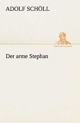 Kartonierter Einband Der arme Stephan von Adolf Schöll