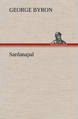 Fester Einband Sardanapal von George Byron