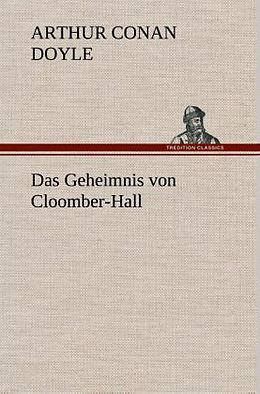 Fester Einband Das Geheimnis von Cloomber-Hall von Arthur Conan Doyle