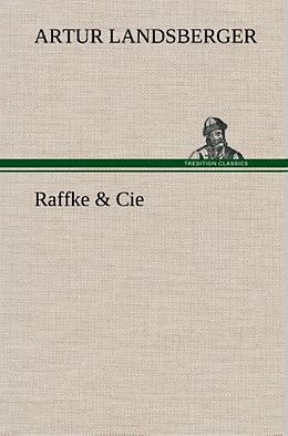 Fester Einband Raffke & Cie von Artur Landsberger