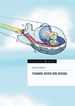 Kartonierter Einband Tammo wird ein Engel von Michael Rehtov