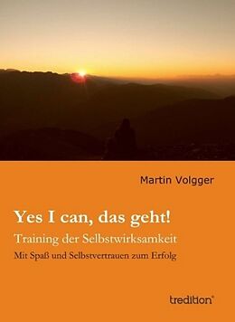 Fester Einband Yes I can, das geht! von Martin Volgger