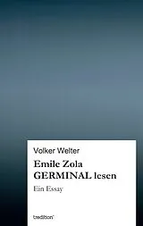 E-Book (epub) Emile Zola GERMINAL lesen von Volker Welter
