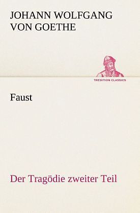 Faust: Der Tragödie zweiter Teil