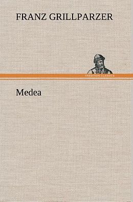 Fester Einband Medea von Franz Grillparzer