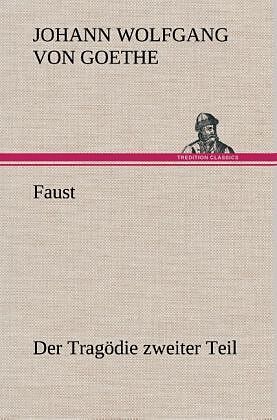 Faust: Der Tragödie zweiter Teil