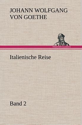 Italienische Reise   Band 2