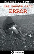 E-Book (epub) Sie nannte sich Error von Michael J. Stern