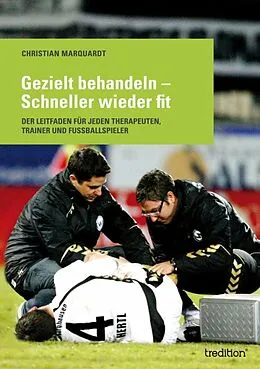 E-Book (epub) Gezielt behandeln - Schneller wieder fit von Christian Marquardt