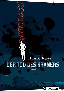 E-Book (epub) Der Tod des Krämers von Hans K. Reiter