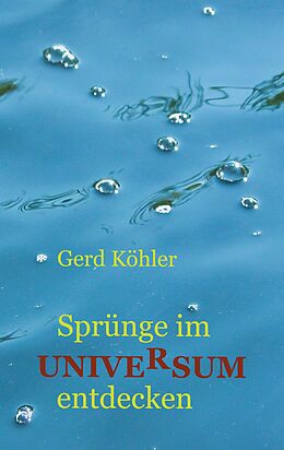Kartonierter Einband Sprünge im Universum entdecken von Gerd Köhler