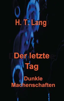 E-Book (epub) Der letzte Tag von Holger Lang