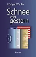 E-Book (epub) Schnee von gestern von Rüdiger Wenke