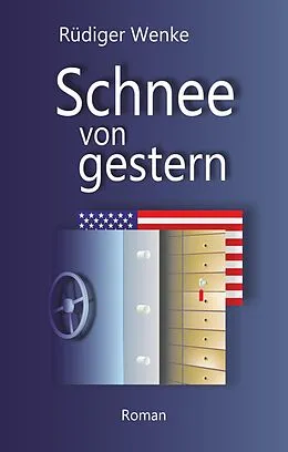 E-Book (epub) Schnee von gestern von Rüdiger Wenke
