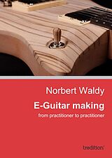 E-Book (epub) E-Guitar making von Norbert Waldy