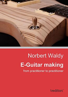 eBook (epub) E-Guitar making de Norbert Waldy