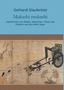 Fester Einband Mukashi mukashi von Gerhardt Staufenbiel