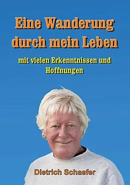 E-Book (epub) Eine Wanderung durch mein Leben von Dietrich Schaefer