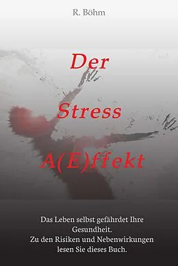 E-Book (epub) Der Stress A(E)ffekt von R. Böhm