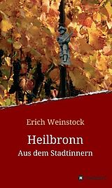 E-Book (epub) Heilbronn von Erich Weinstock