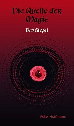 E-Book (epub) Quelle der Magie von Felix Hoffmann