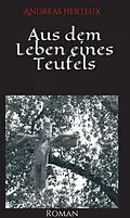 E-Book (epub) Aus dem Leben eines Teufels von Andreas Herteux