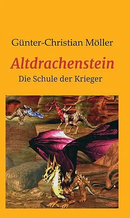 E-Book (epub) Altdrachenstein von Günter Möller