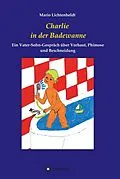 E-Book (epub) Charlie in der Badewanne von Mario Lichtenheldt