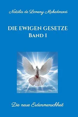 E-Book (epub) Die ewigen Gesetze Band 1 von Natália de Lemeny Makedonová