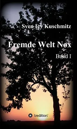 E-Book (epub) Fremde Welt Nox von Sven Icy Kuschmitz