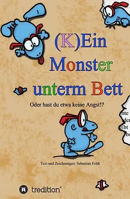 E-Book (epub) (K)Ein Monster unterm Bett von Sebastian Feldt