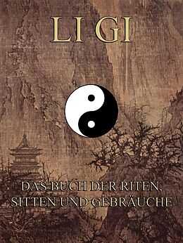 E-Book (epub) Li Gi - Das Buch der Riten, Sitten und Gebräuche von Konfuzius