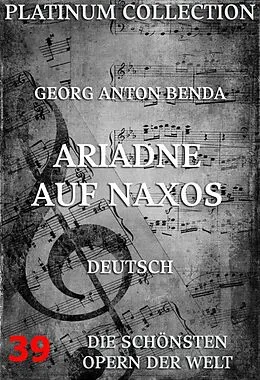 E-Book (epub) Ariadne auf Naxos von Georg Anton Benda, Johann Christian Brandes
