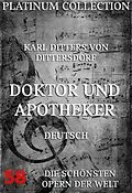 E-Book (epub) Doktor und Apotheker von Karl Ditters von Dittersdorf, Johann Gottlieb Stephanie
